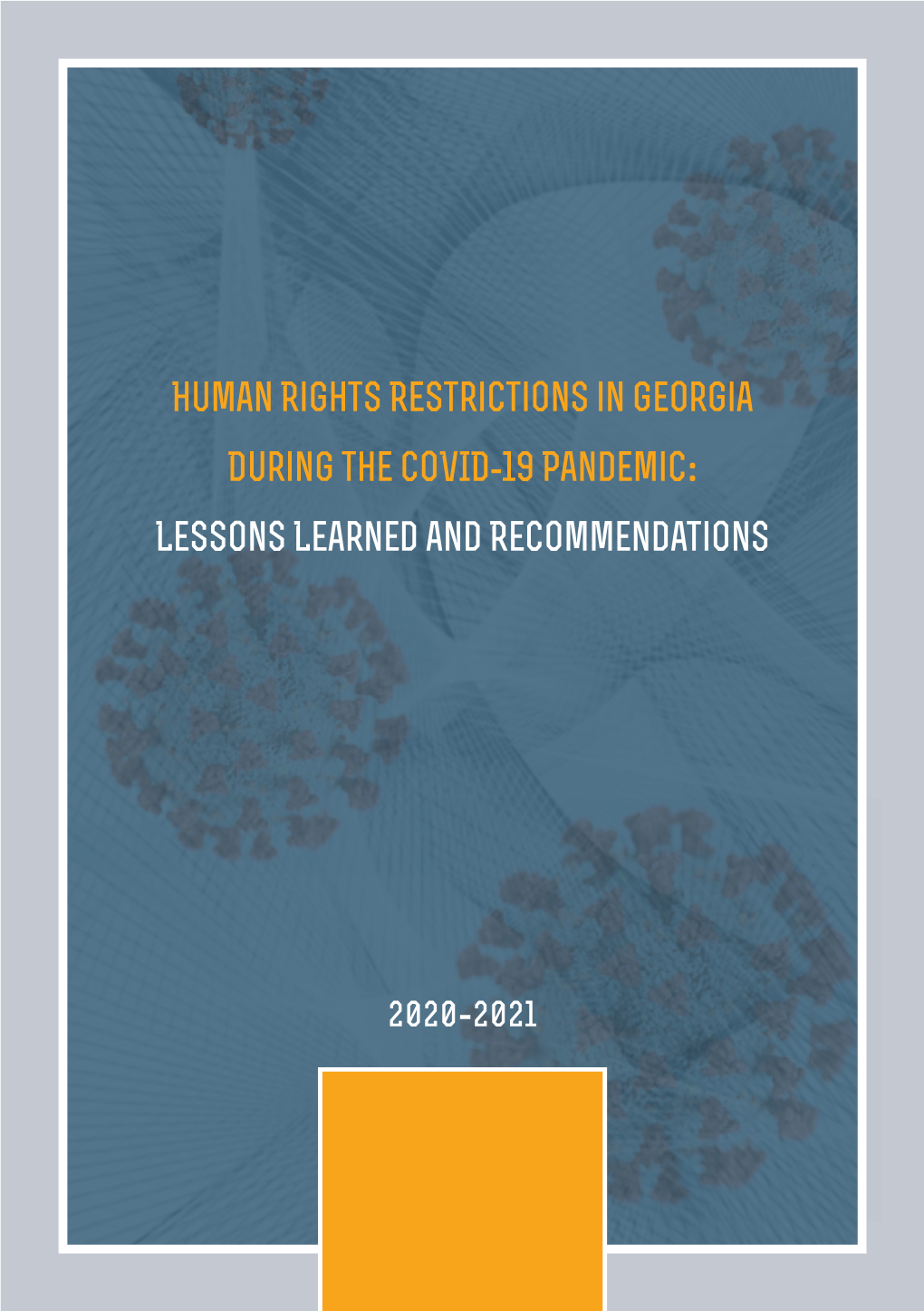 Human Rights Restrictions in Georgia During the COVID-19 Pandemic: Lessons Learned and Recommendations