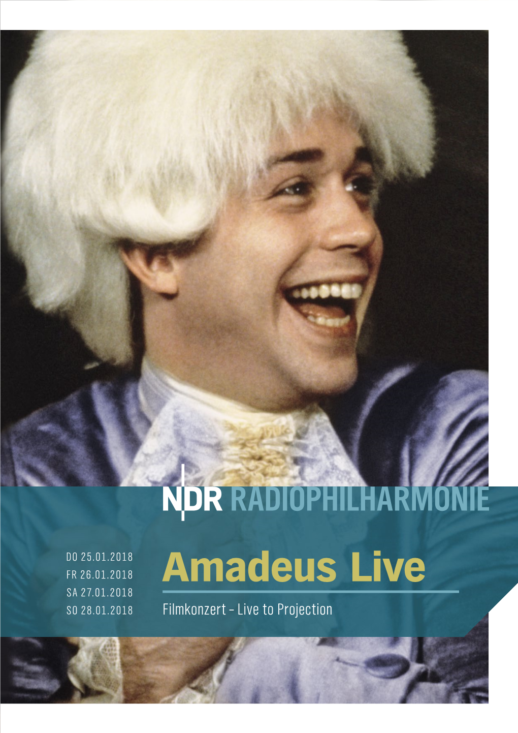 Amadeus Live SA 27.01.2018 SO 28.01.2018 Filmkonzert – Live to Projection FREISTIL F3 Die Musik Als „Dritte Hauptrolle“ DO 25.01.2018