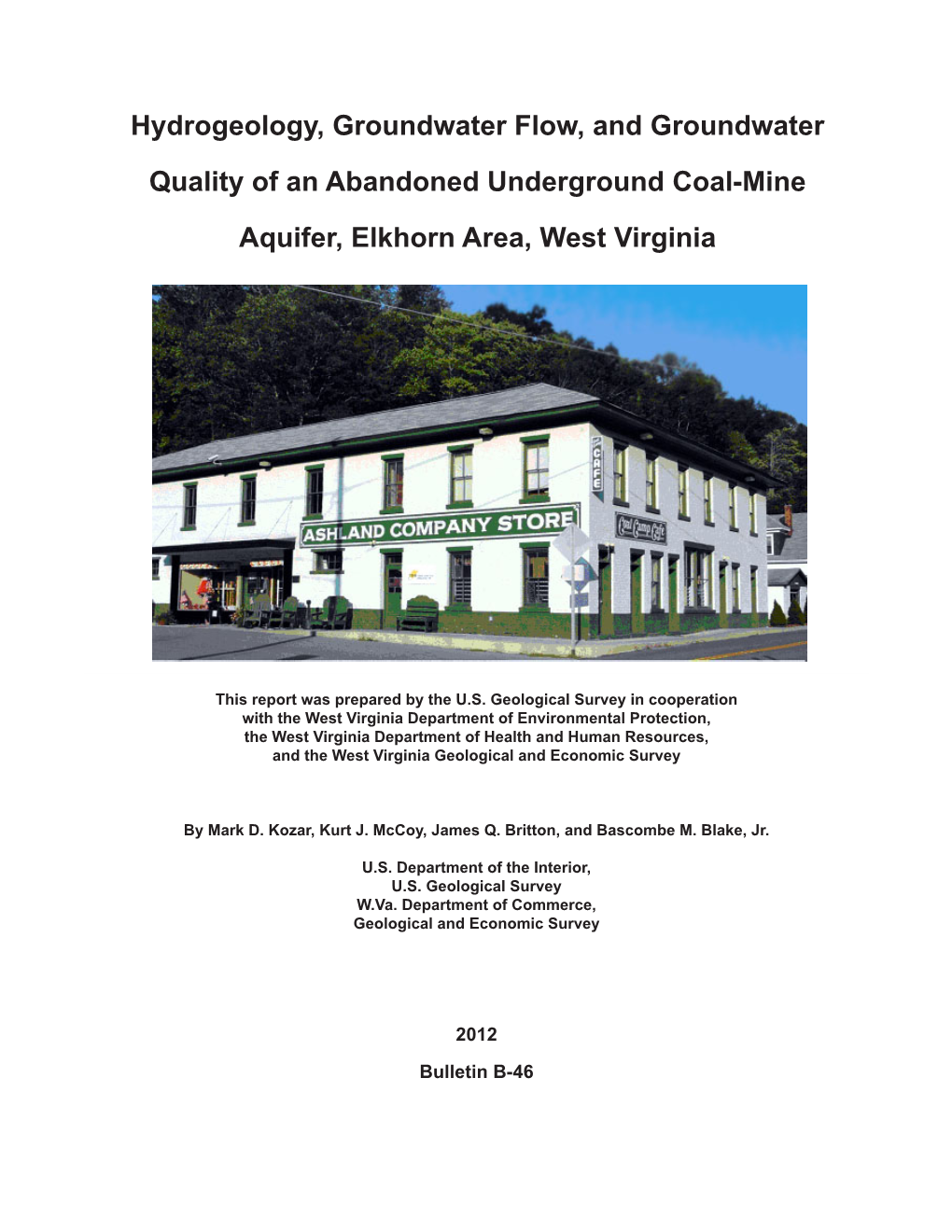 Hydrogeology, Groundwater Flow, and Groundwater Quality of an Abandoned Underground Coal-Mine Aquifer, Elkhorn Area, West Virginia