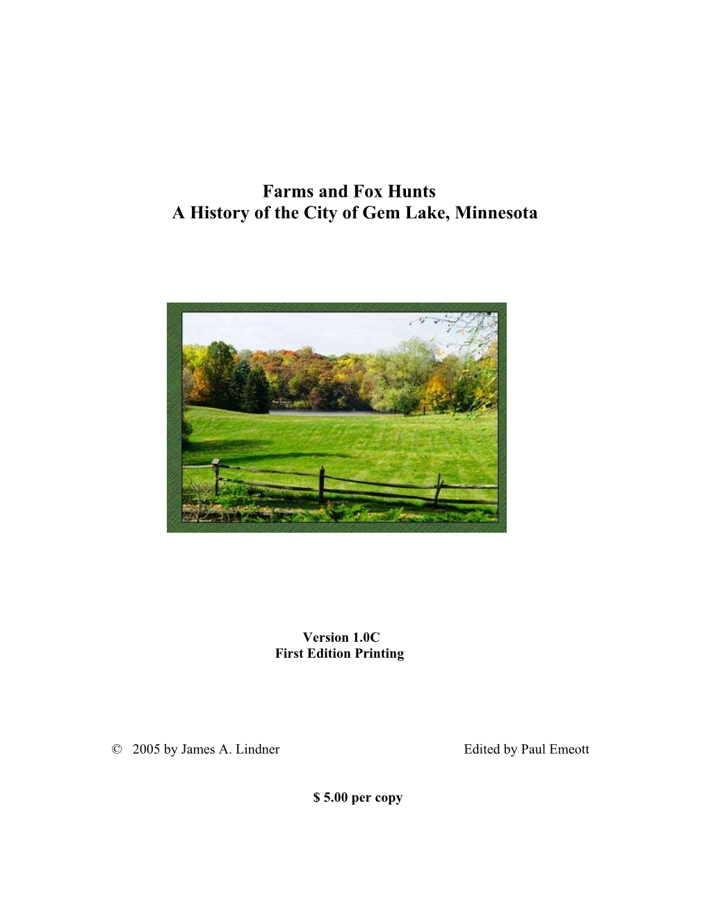 Farms and Fox Hunts a History of the City of Gem Lake, Minnesota