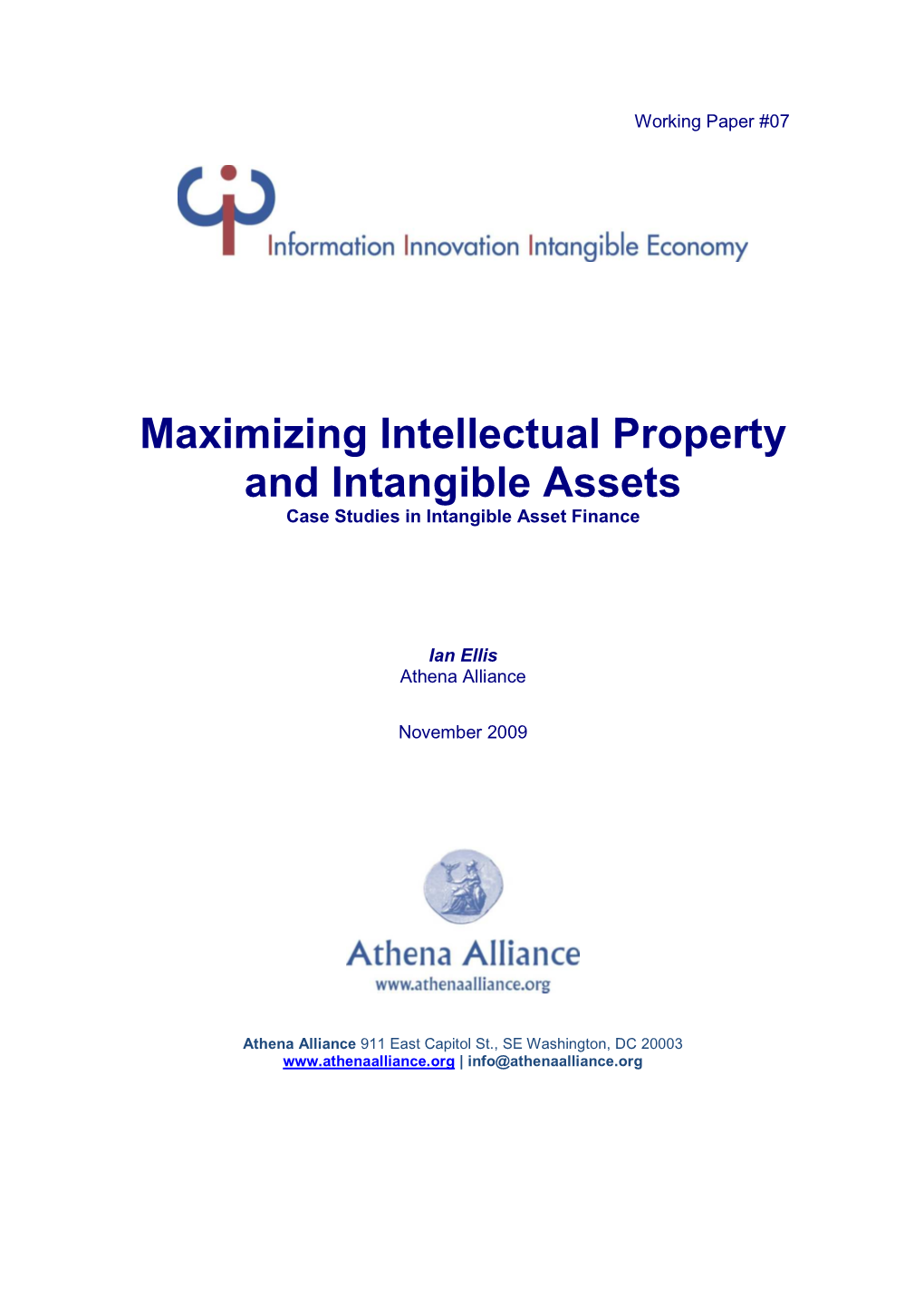 Maximizing Intellectual Property and Intangible Assets Case Studies in Intangible Asset Finance