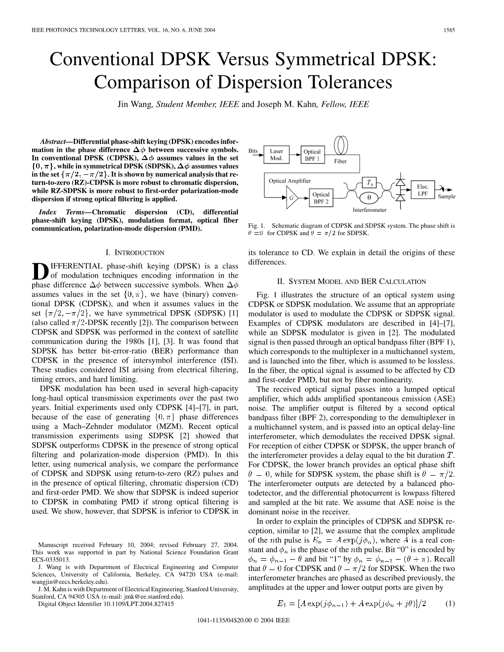 Conventional DPSK Versus Symmetrical DPSK: Comparison of Dispersion Tolerances Jin Wang, Student Member, IEEE and Joseph M