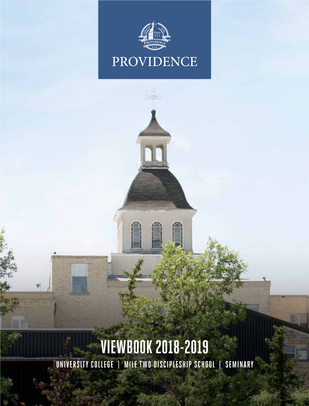 Viewbook 2018-2019 University College | Mile Two Discipleship School | Seminary