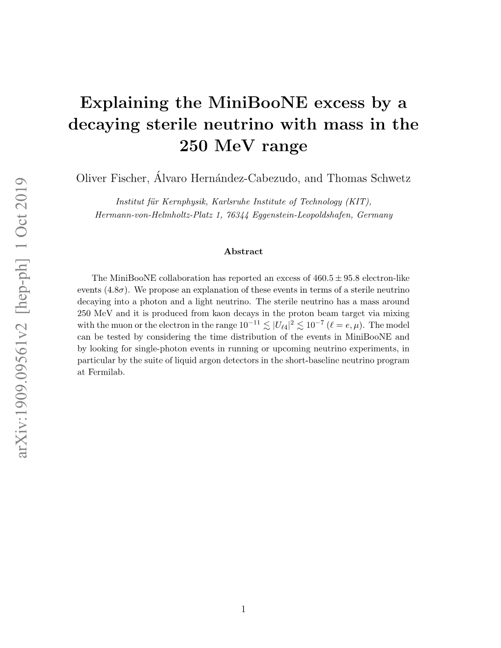 Explaining the Miniboone Excess by a Decaying Sterile Neutrino with Mass in the 250 Mev Range