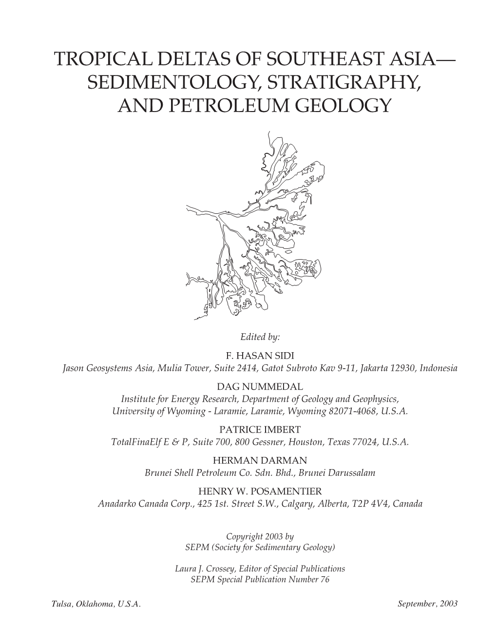 Tropical Deltas of Southeast Asia— Sedimentology, Stratigraphy, and Petroleum Geology
