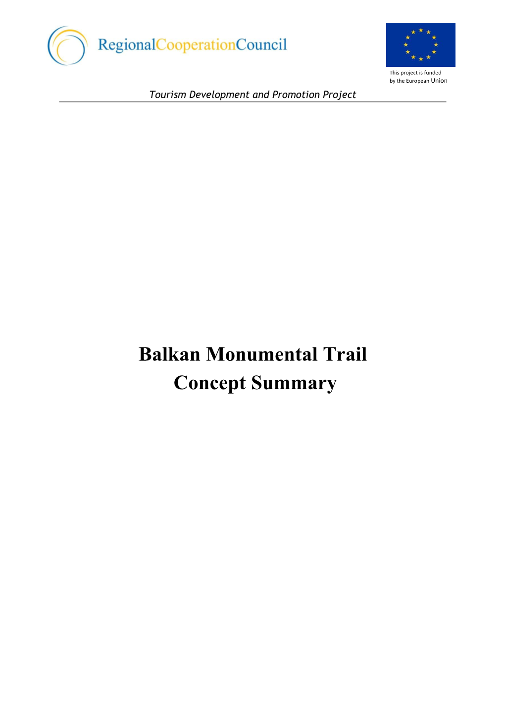 Balkan Monumental Trail Concept Summary