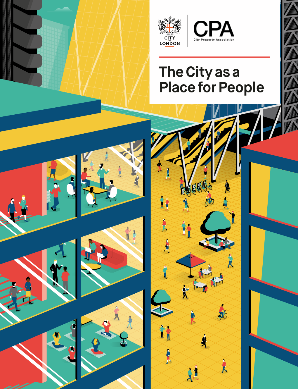 The City As a Place for People the City As a Place for People