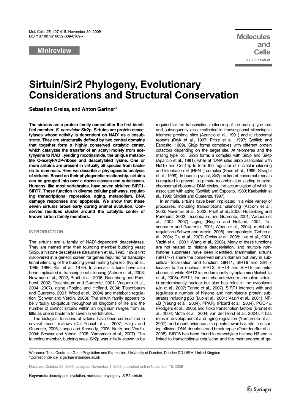 Sirtuin/Sir2 Phylogeny, Evolutionary Considerations and Structural Conservation