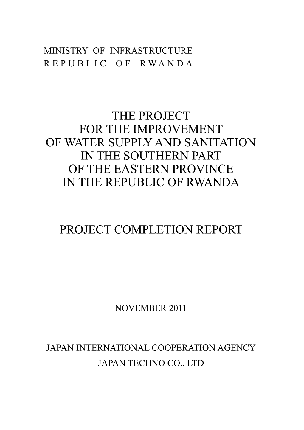 The Project for the Improvement of Water Supply and Sanitation in the Southern Part of the Eastern Province in the Republic of Rwanda