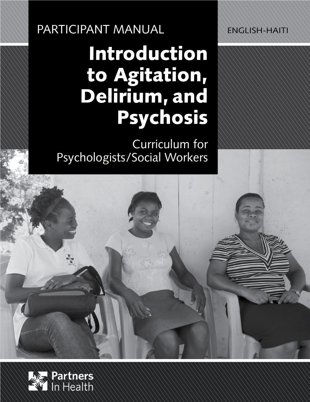 Introduction to Agitation, Delirium, and Psychosis Curriculum for Psychologists/Social Workers