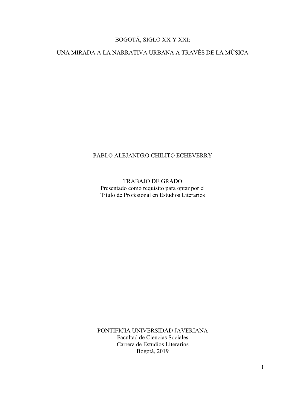 Bogotá, Siglo Xx Y Xxi: Una Mirada a La Narrativa