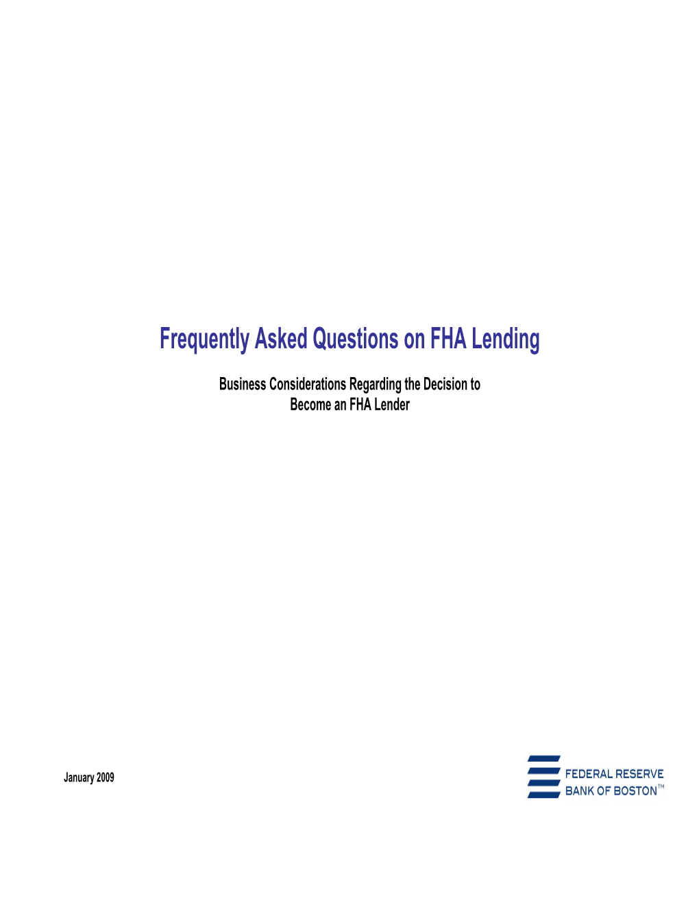Frequently Asked Questions on FHA Lending