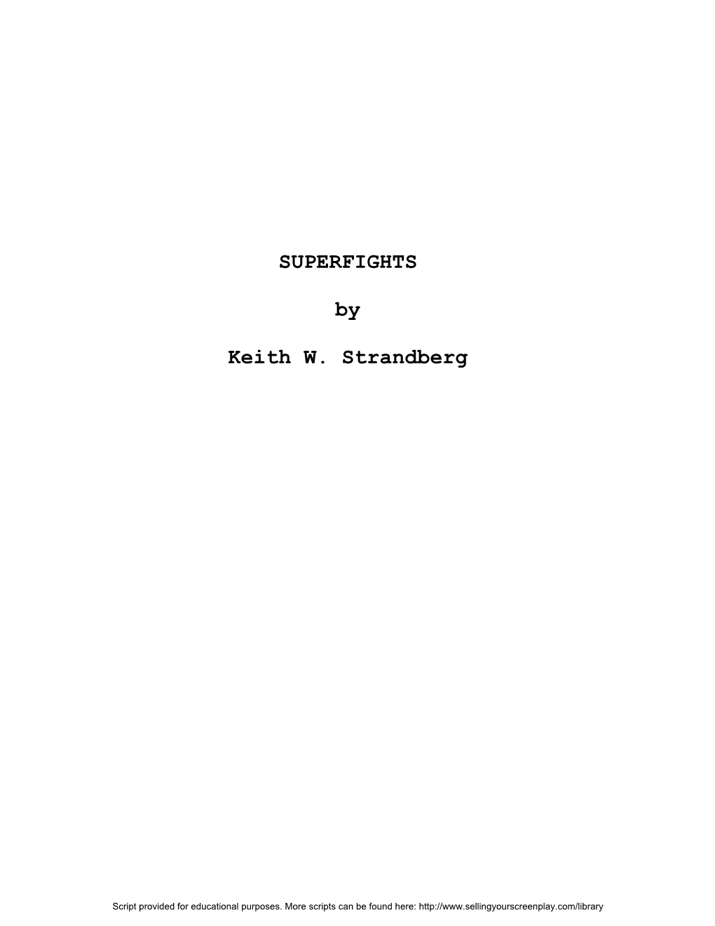SUPERFIGHTS by Keith W. Strandberg