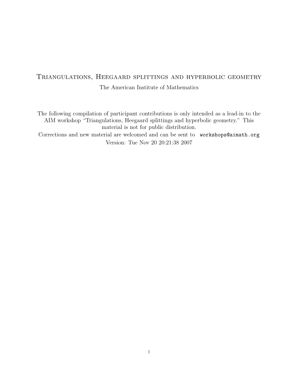 Triangulations, Heegaard Splittings and Hyperbolic Geometry the American Institute of Mathematics