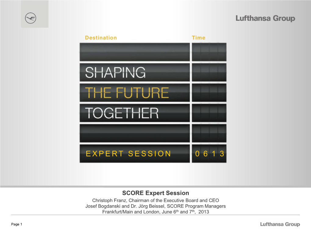 SCORE Expert Session Christoph Franz, Chairman of the Executive Board and CEO Josef Bogdanski and Dr