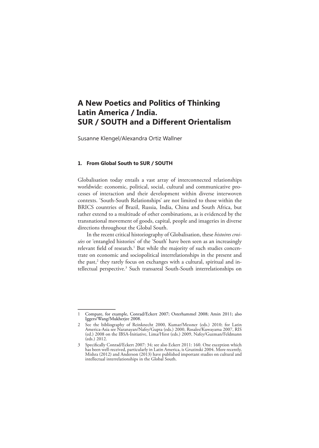 A New Poetics and Politics of Thinking Latin America / India. SUR / SOUTH and a Different Orientalism