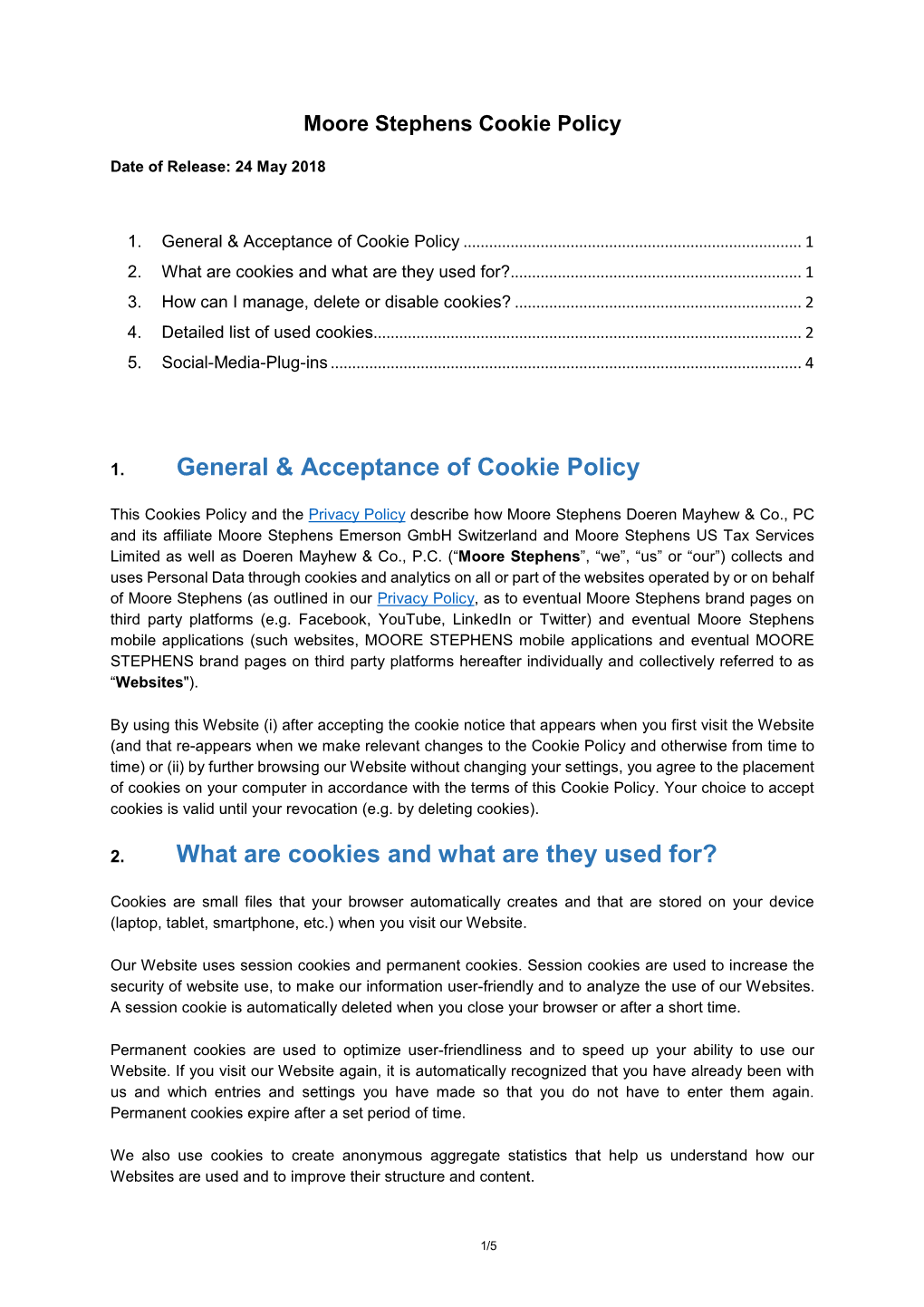 General & Acceptance of Cookie Policy What Are Cookies and What