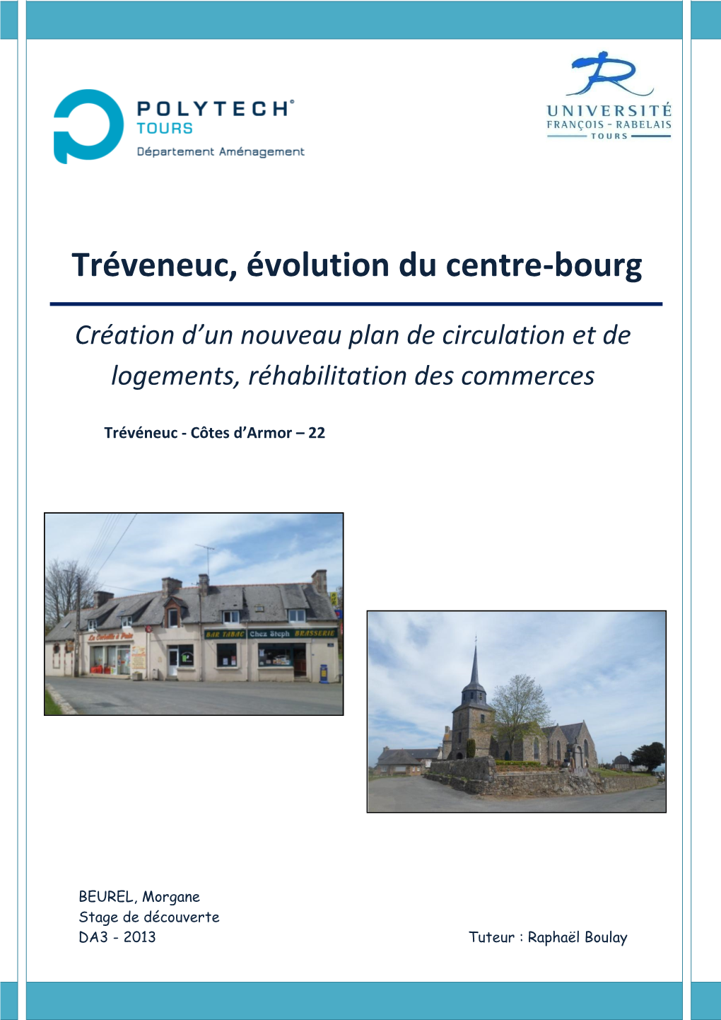Tréveneuc, Évolution Du Centre-Bourg