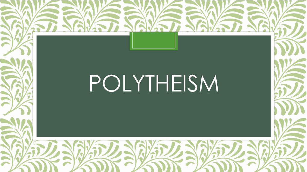 11 Socials 5. Polytheism.Pdf