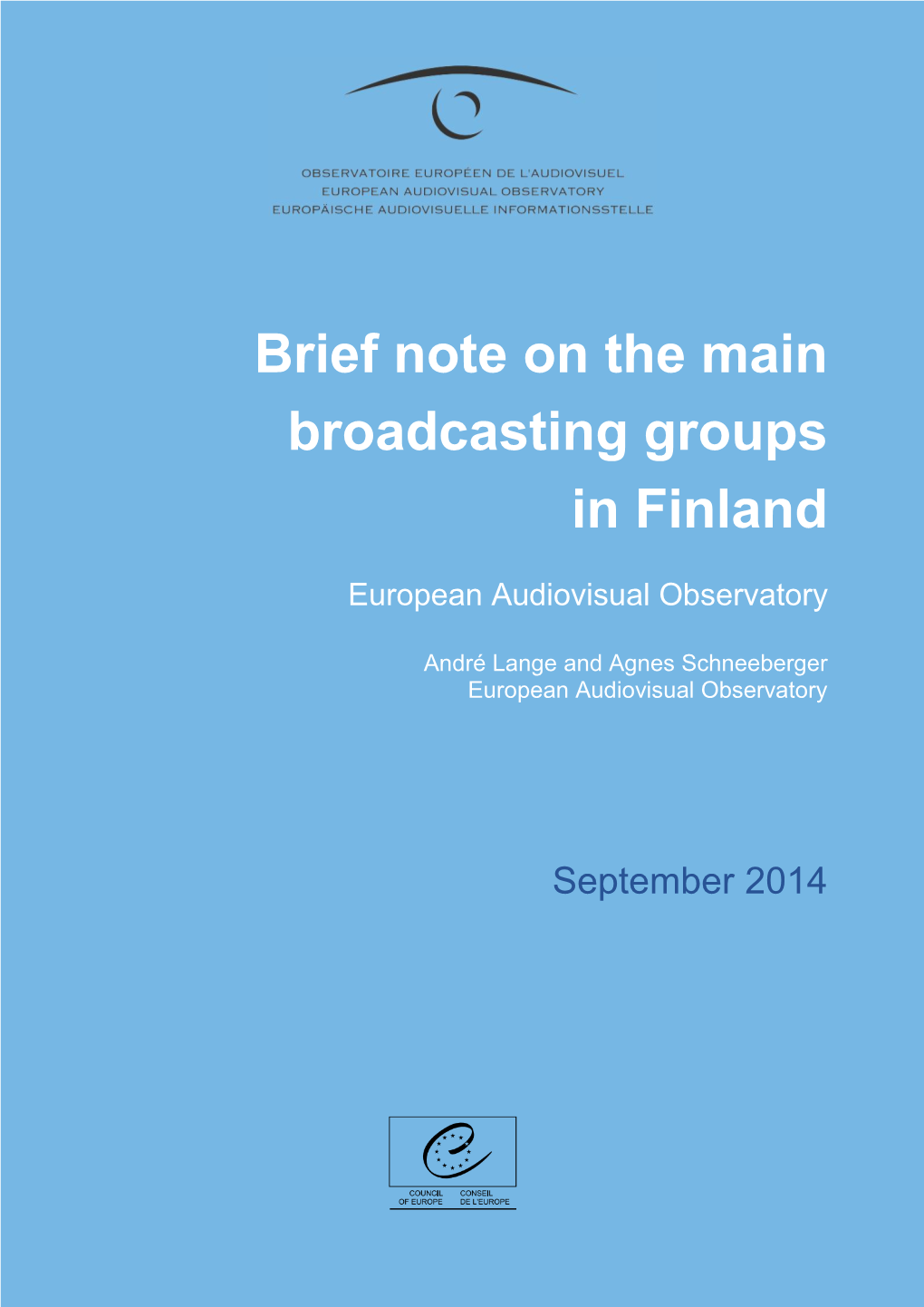 Brief Note on the Main Broadcasting Groups in Finland