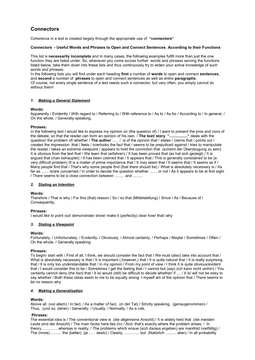 Coherence in a Text Is Created Largely Through the Appropriate Use of Connectors