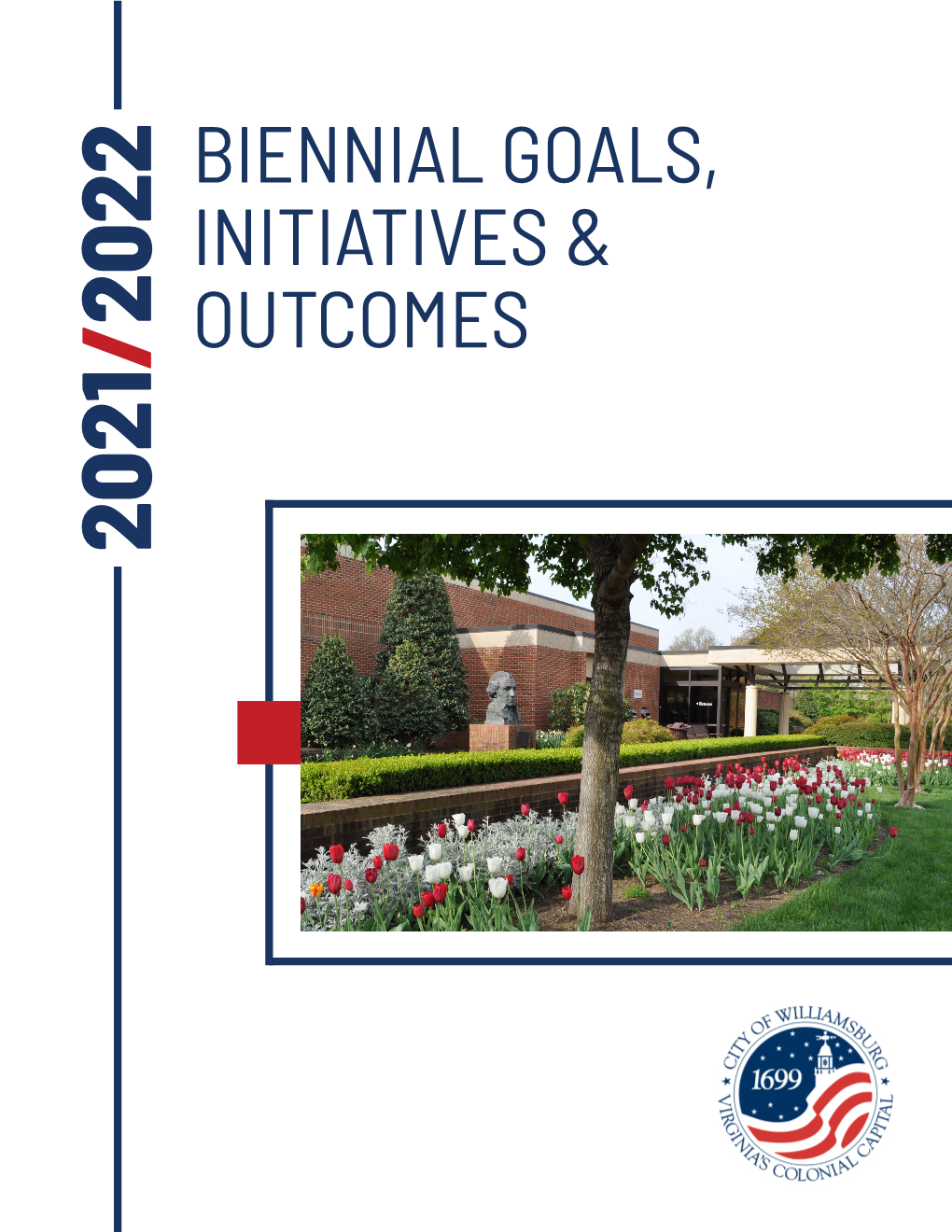 2021/2022 Biennial Goals, Initiatives, and Outcomes