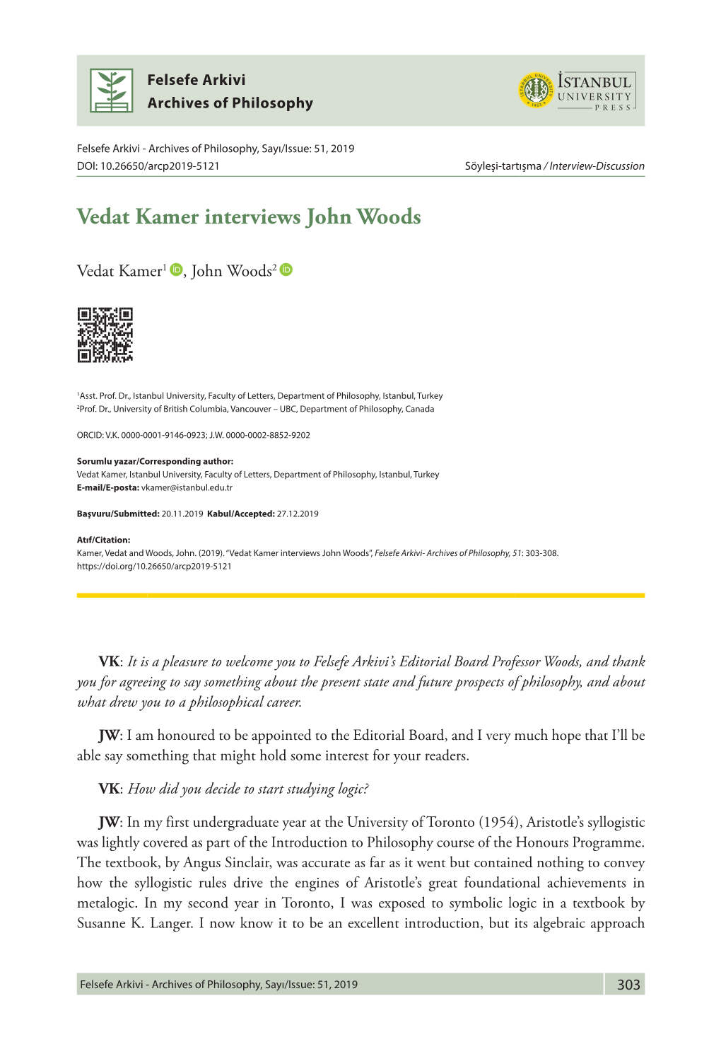 Vedat Kamer Interviews John Woods