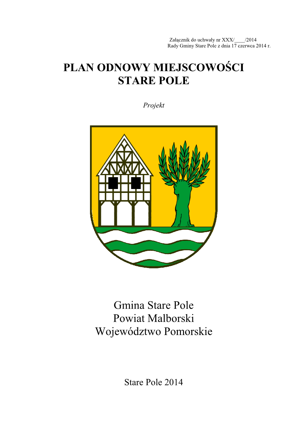 PLAN ODNOWY MIEJSCOWOŚCI STARE POLE Gmina Stare Pole