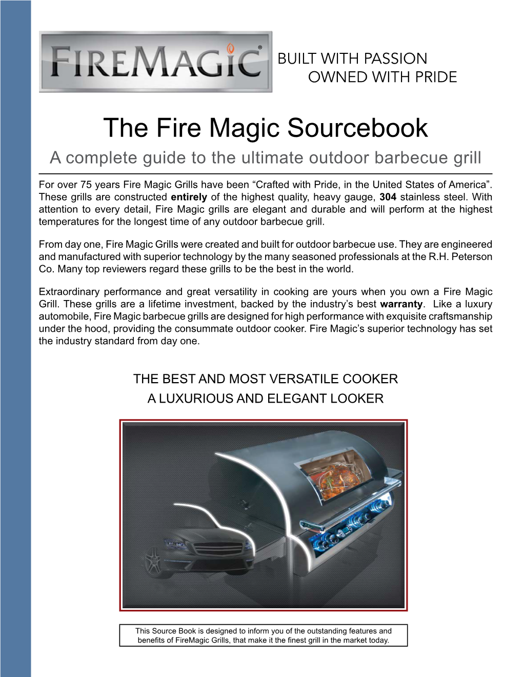 The Fire Magic Sourcebook a Complete Guide to the Ultimate Outdoor Barbecue Grill