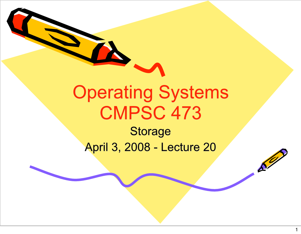 Storage April 3, 2008 - Lecture 20