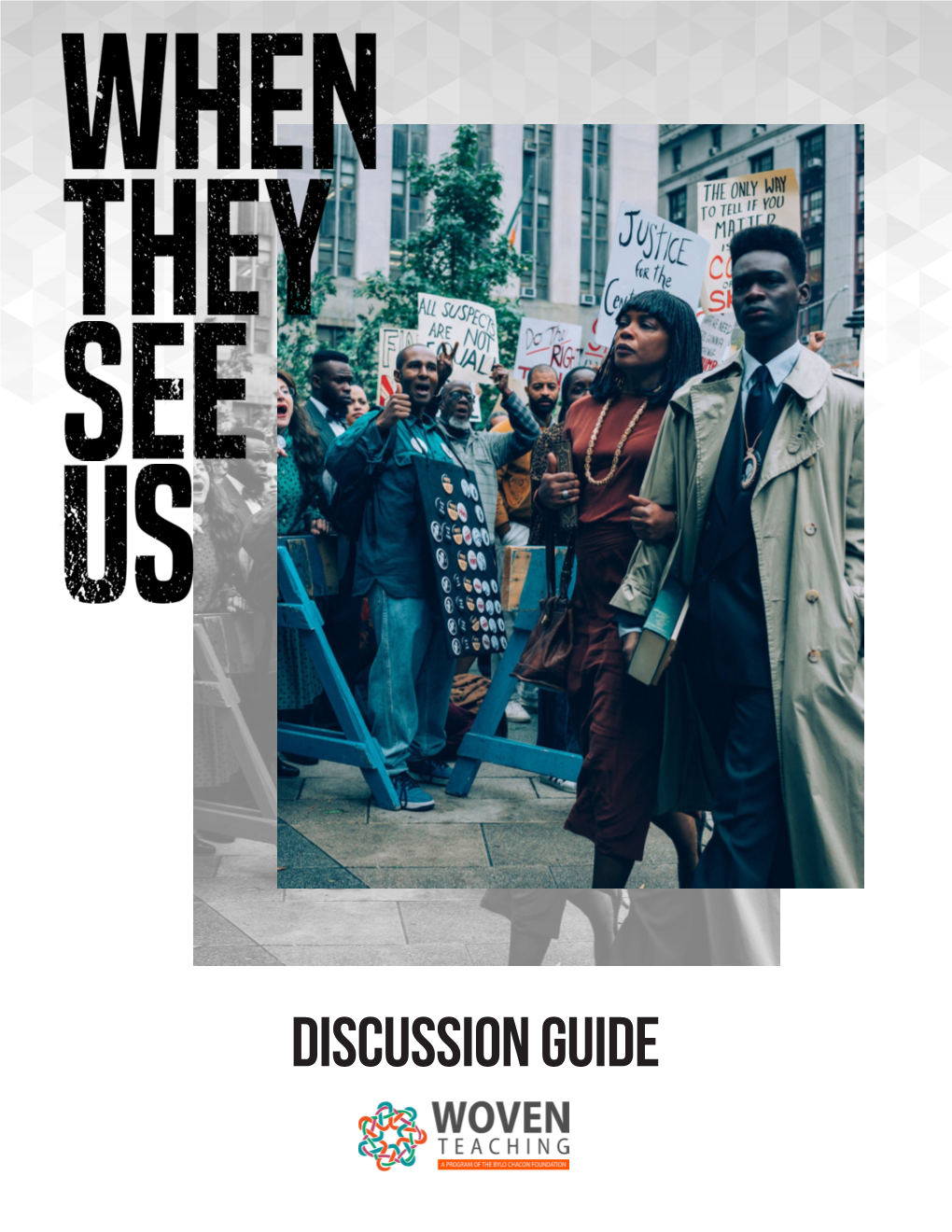 Discussion Guide for Ava Duvernay's When They See Us