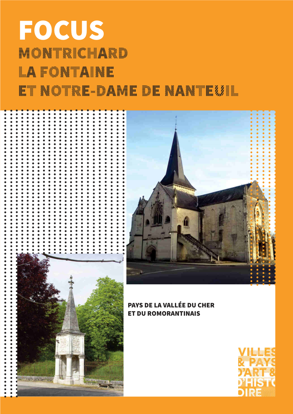 Focus Montrichard La Fontaine Et Notre-Dame De Nanteuil