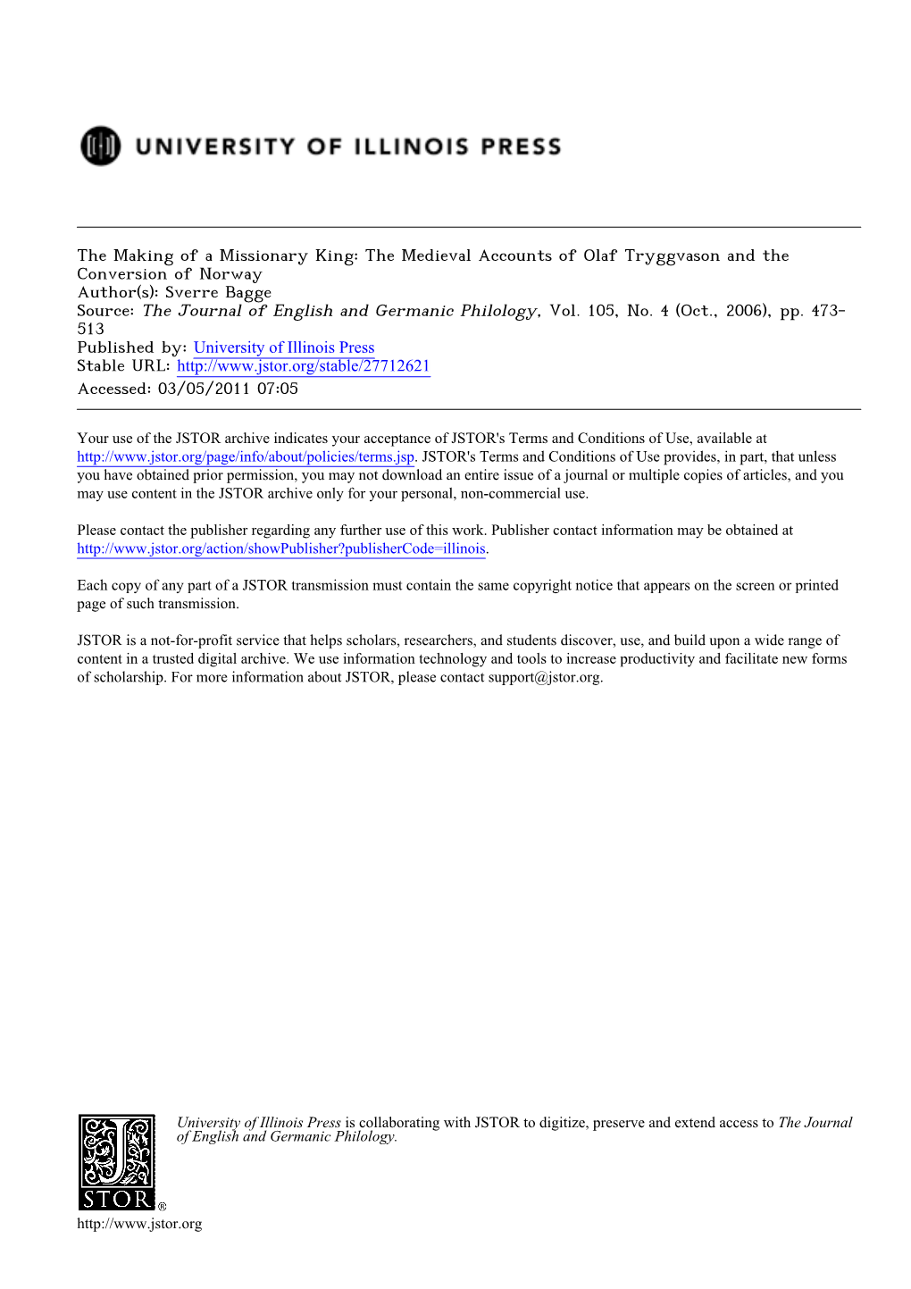 The Medieval Accounts of Olaf Tryggvason and the Conversion of Norway Author(S): Sverre Bagge Source: the Journal of English and Germanic Philology, Vol