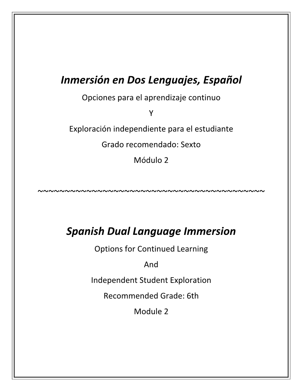 Inmersión En Dos Lenguajes, Español Spanish Dual Language Immersion