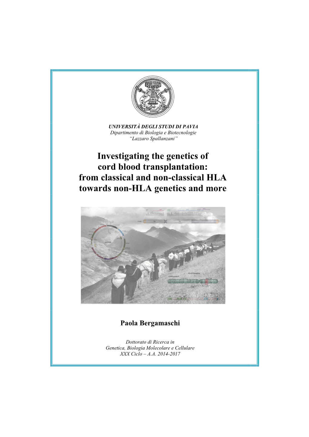 Investigating the Genetics of Cord Blood Transplantation: from Classical and Non-Classical HLA Towards Non-HLA Genetics and More