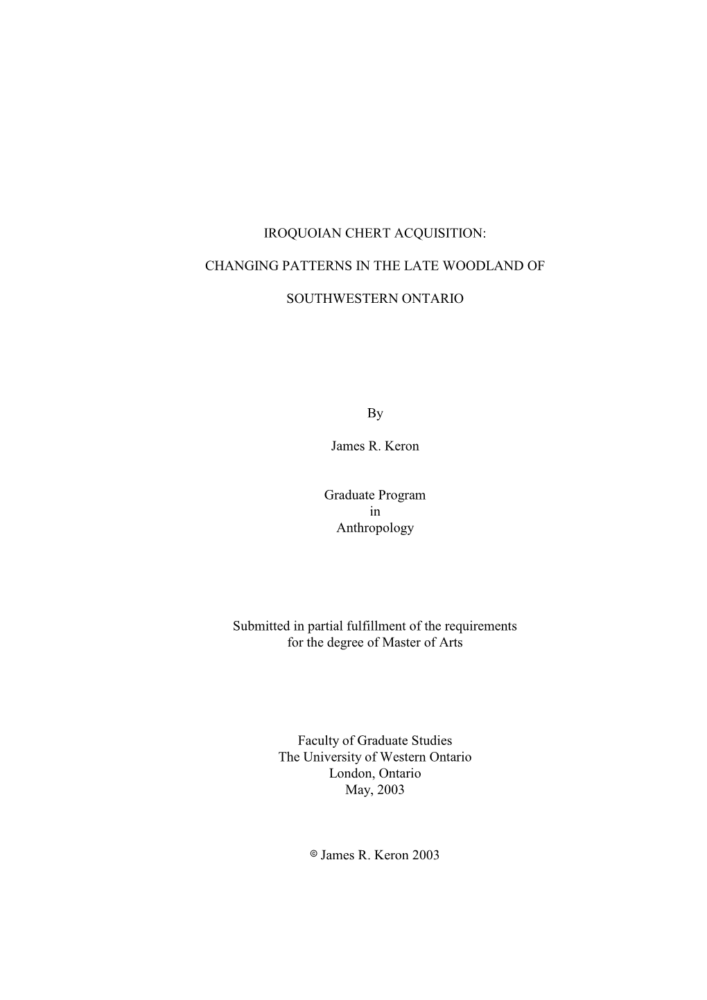 Iroquoian Chert Acquisition: Changing Patterns in the Late Woodland of Southwestern Ontario