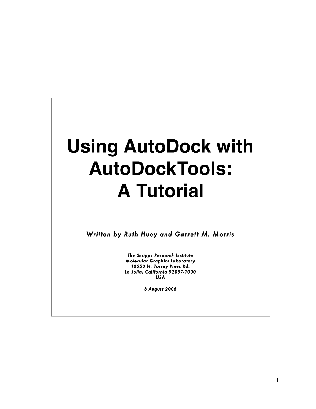Using Autodock with Autodocktools: a Tutorial