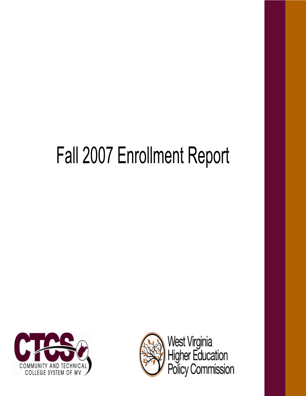 Fall 2007 Enrollment Report