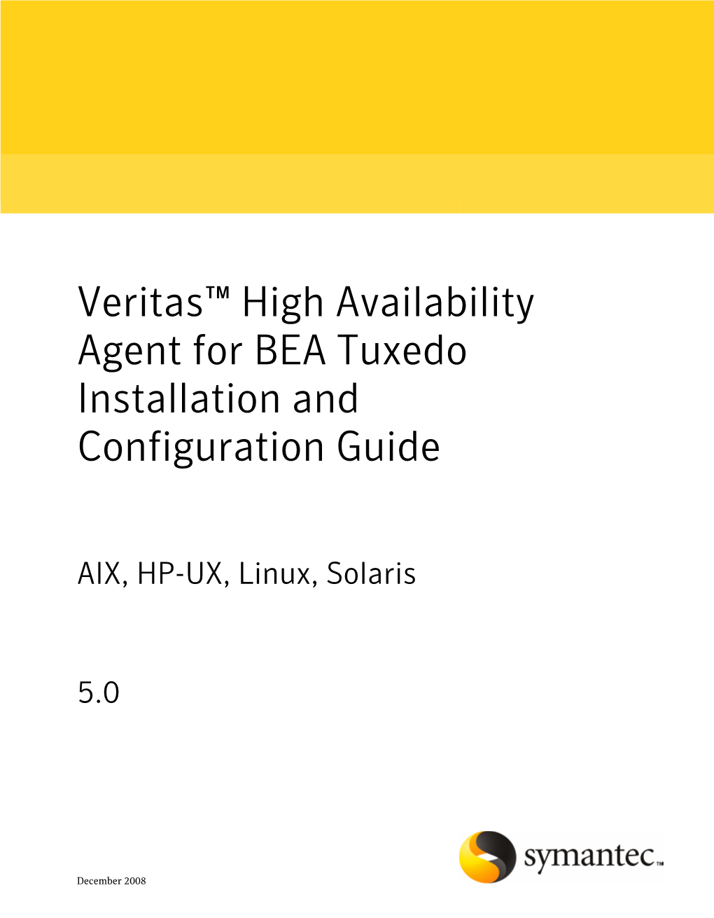 Veritas™ High Availability Agent for BEA Tuxedo Installation and Configuration Guide