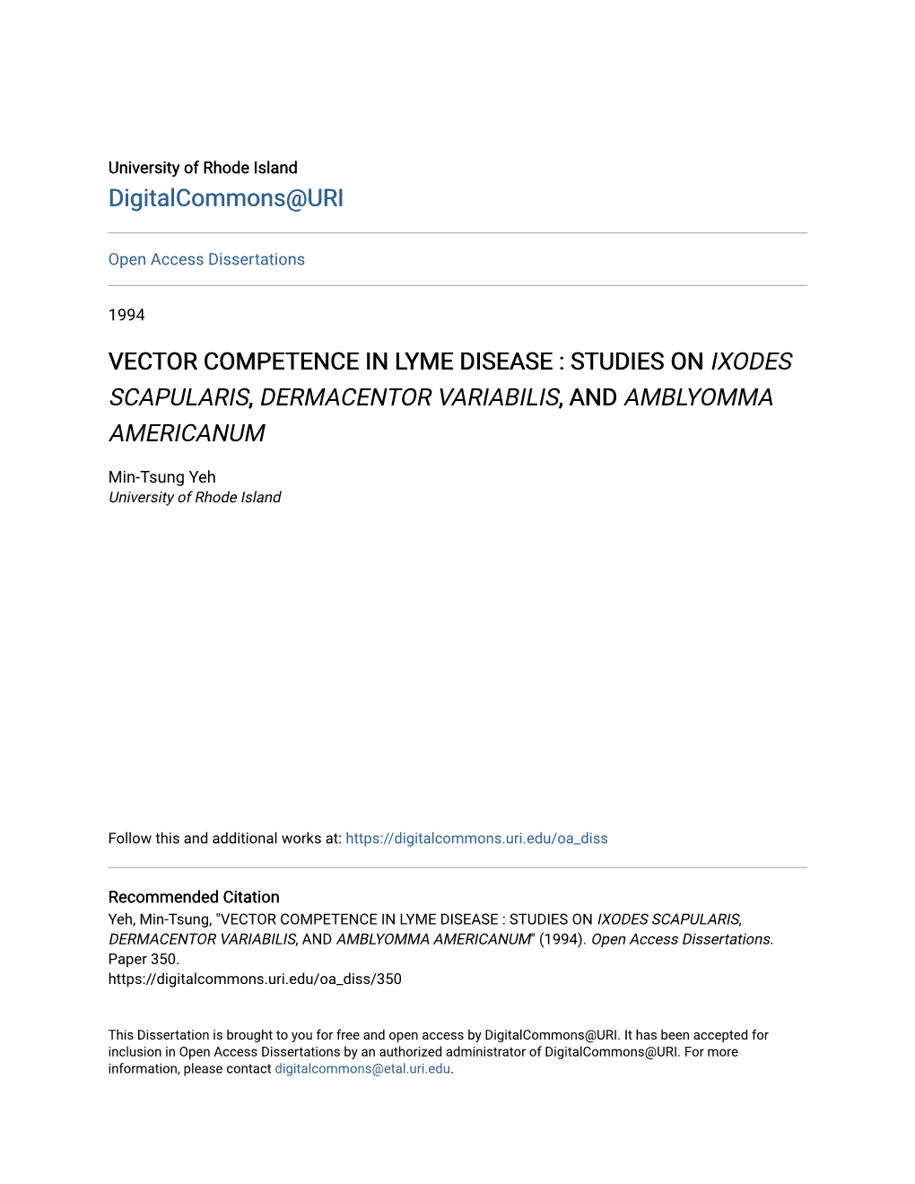 Vector Competence in Lyme Disease : Studies on Ixodes Scapularis, Dermacentor Variabilis, and Amblyomma Americanum