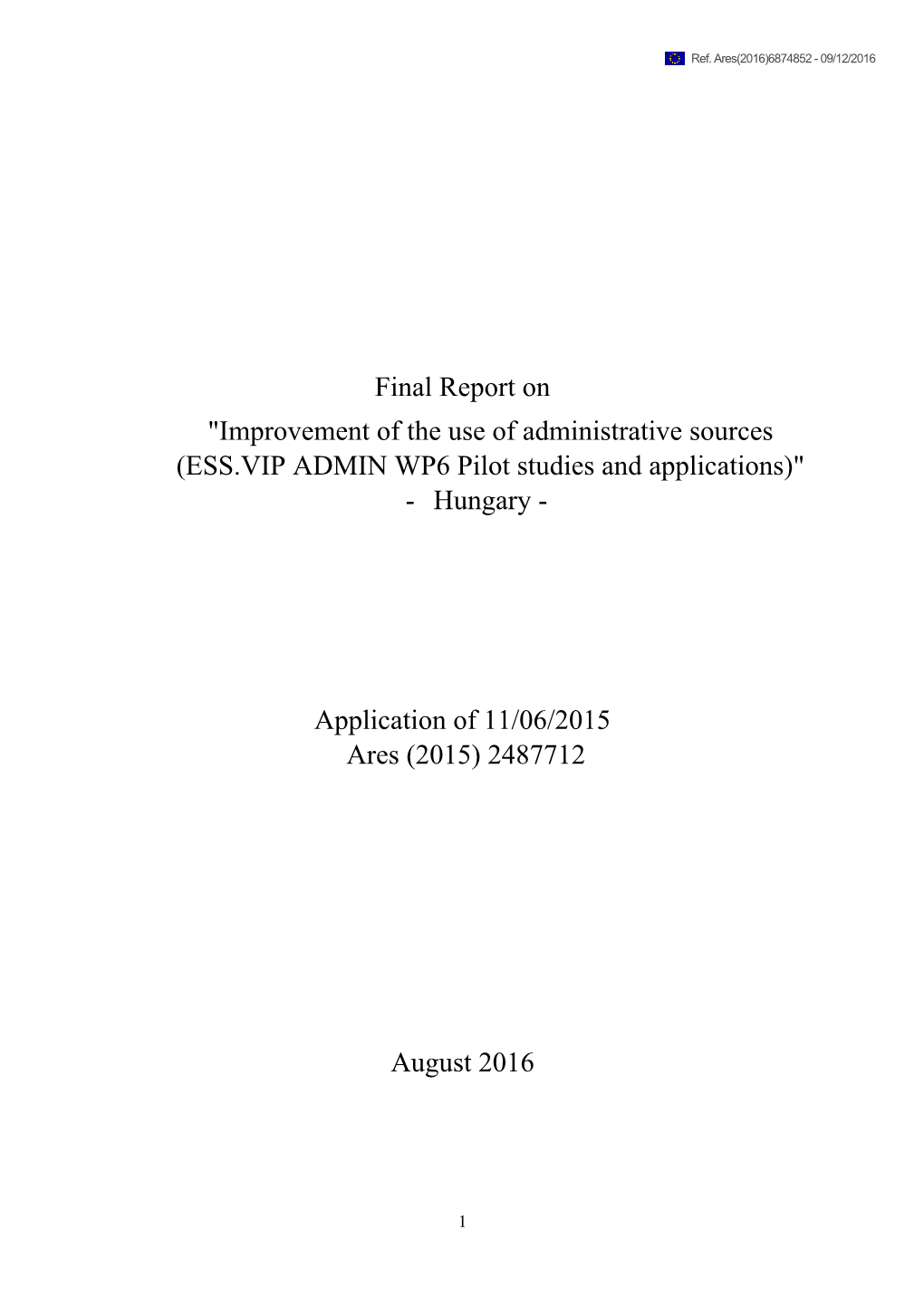 Final Report on "Improvement of the Use of Administrative Sources (ESS.VIP ADMIN WP6 Pilot Studies and Applications)" - Hungary