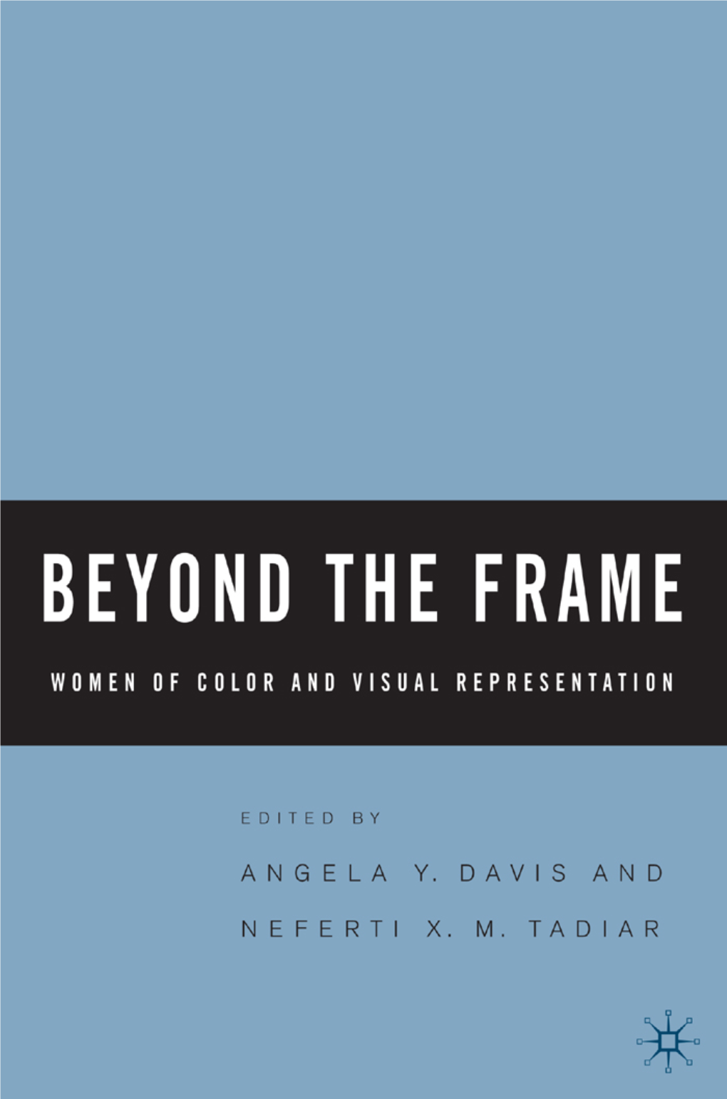 Beyond the Frame: Women of Color and Visual Representation