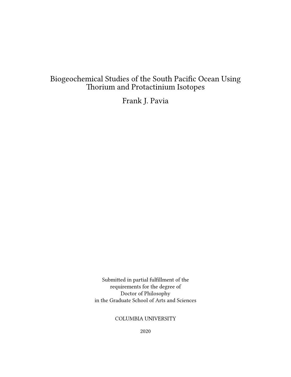 Biogeochemical Studies of the South Pacific Ocean Using Thorium and Protactinium Isotopes Frank J