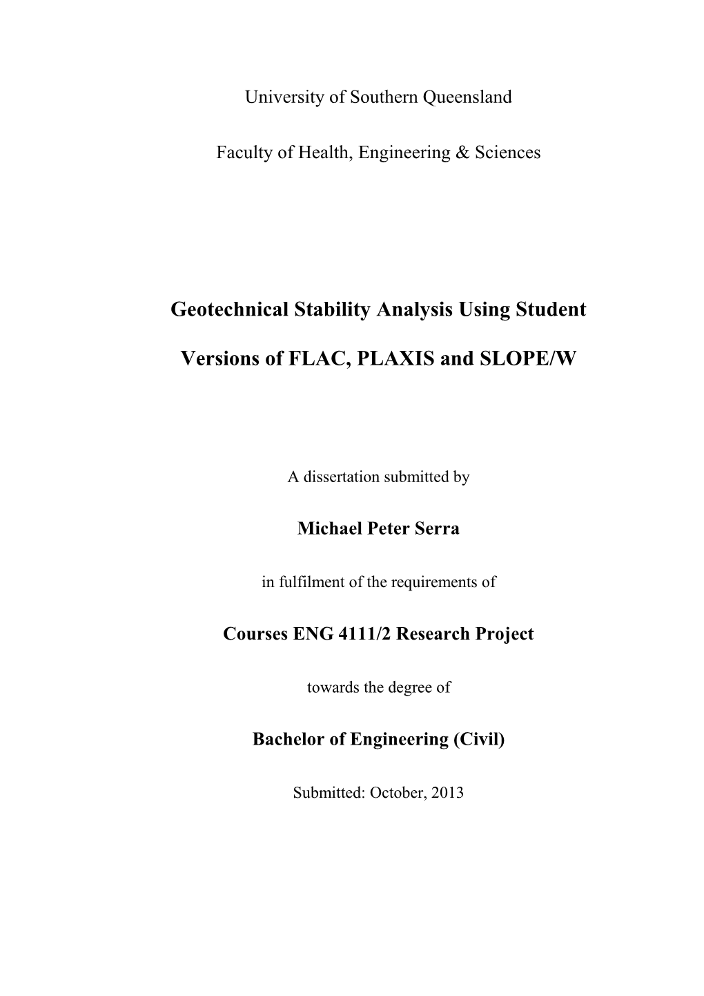 Geotechnical Stability Analysis Using Student Versions of FLAC, PLAXIS