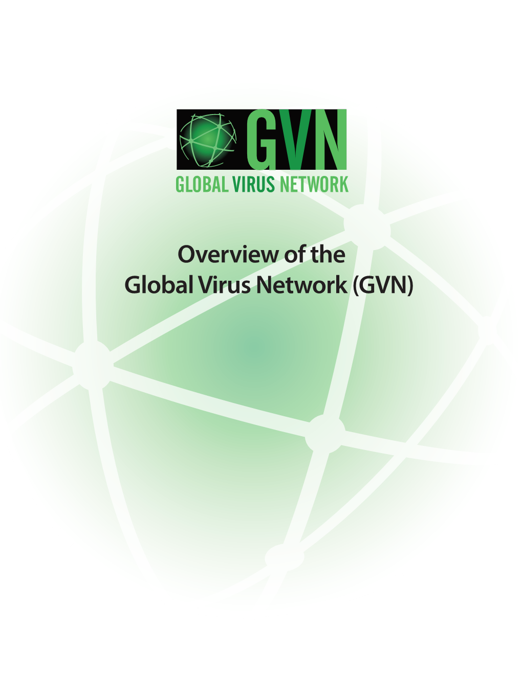 Overview of the Global Virus Network (GVN)