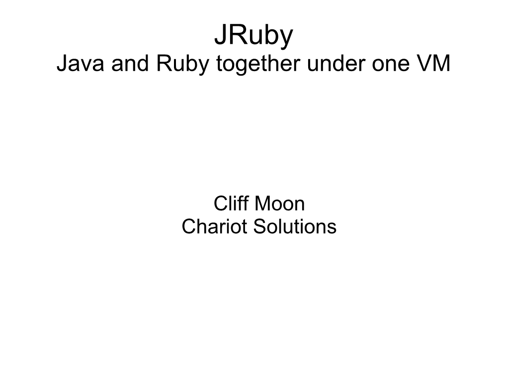 Java and Ruby Together Under One VM