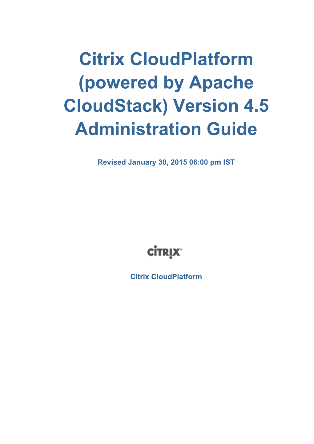 Citrix Cloudplatform (Powered by Apache Cloudstack) Version 4.5 Administration Guide