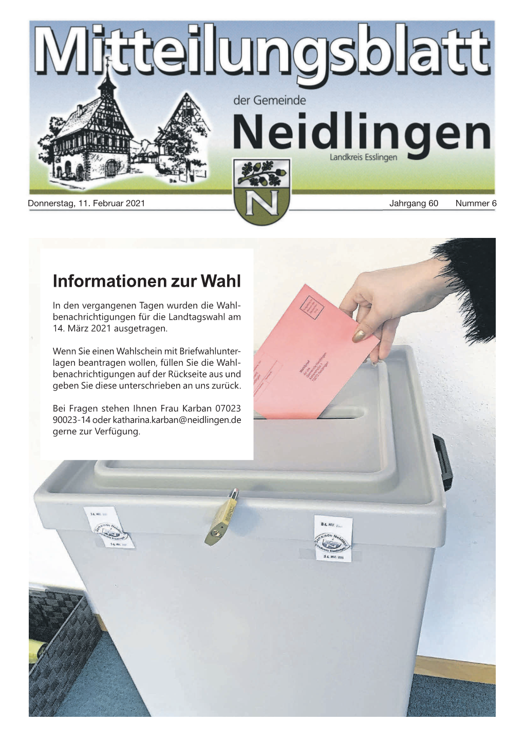 Informationen Zur Wahl in Den Vergangenen Tagen Wurden Die Wahl- Benachrichtigungen Für Die Landtagswahl Am 14