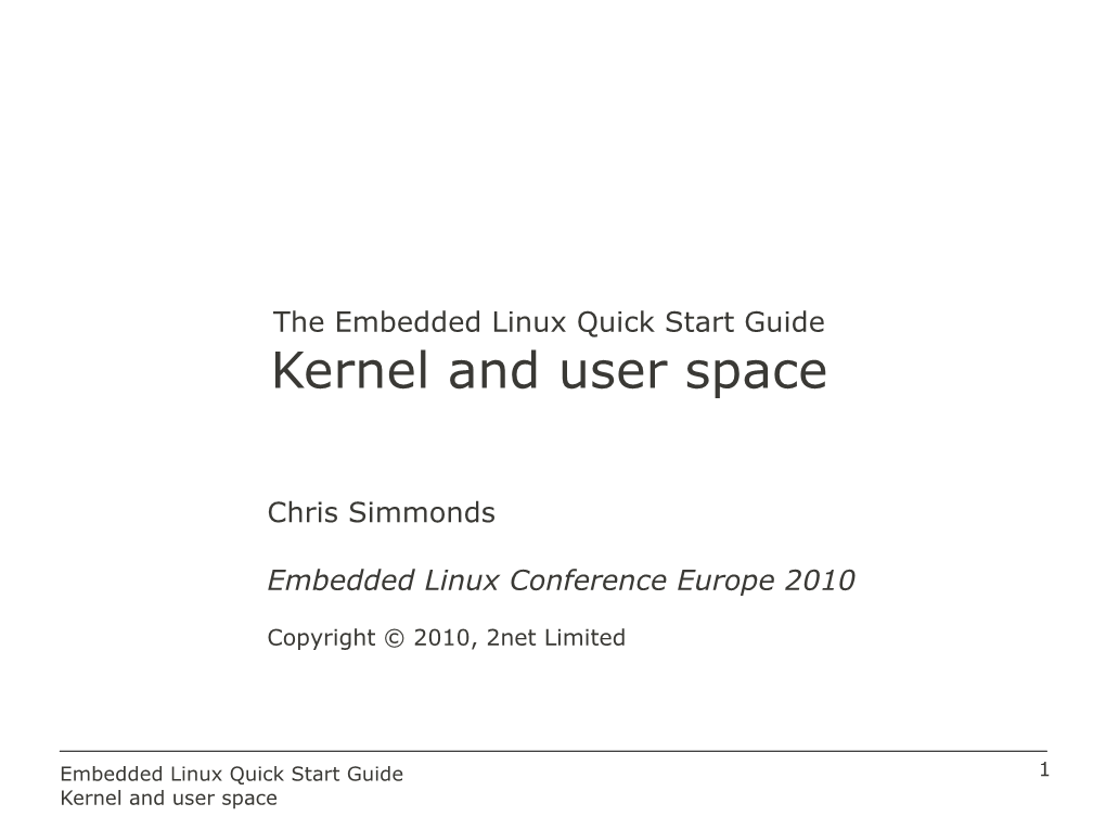 Kernel and User Space