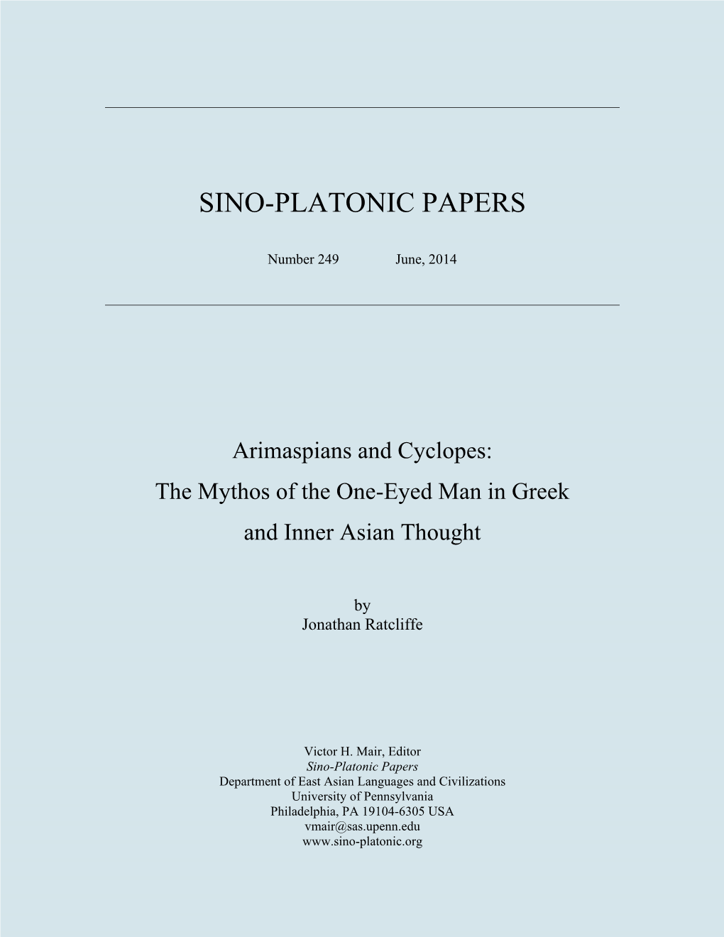 Arimaspians and Cyclopes: the Mythos of the One-Eyed Man in Greek and Inner Asian Thought